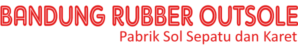 Bandung Rubber Outsole - Produsen Sol Sepatu, Pabrik Sol Sandal, Jual Sol Sepatu